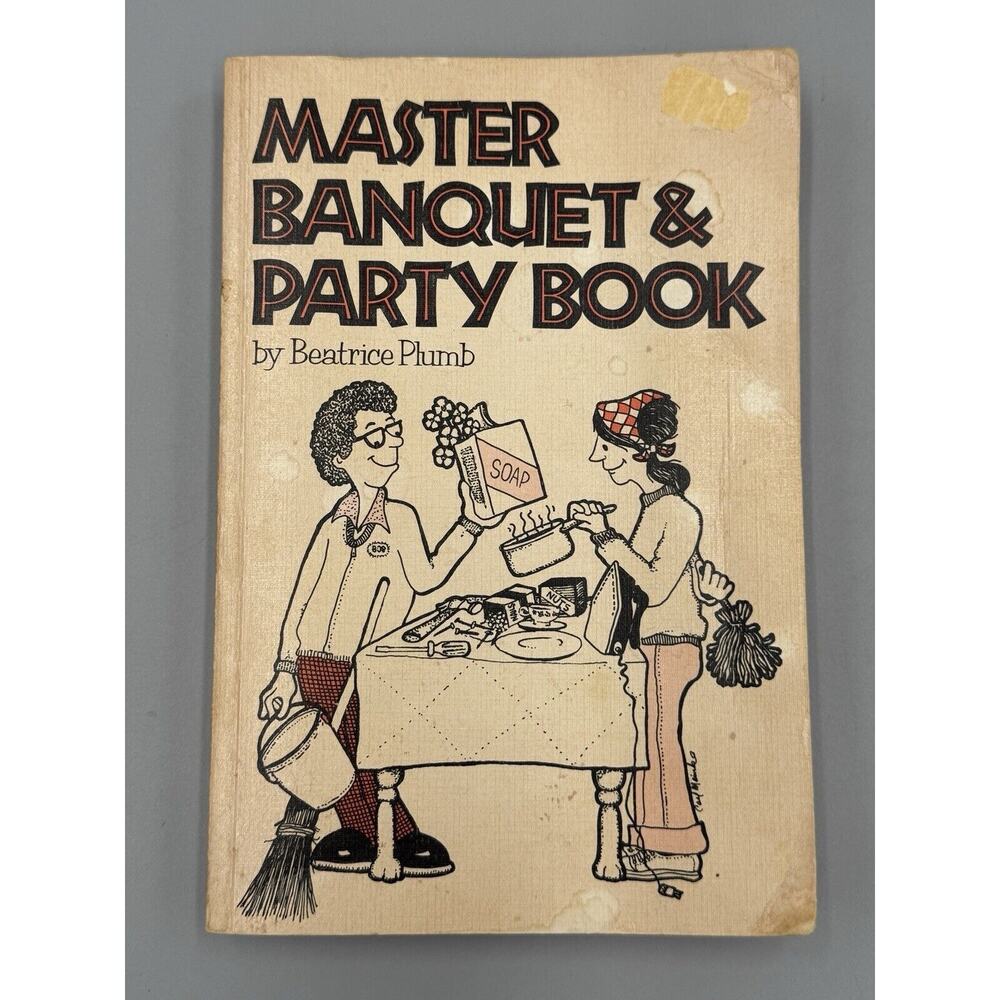 Master Banquet & Party Book by Plumb, Beatrice 1975 READ DETAILS